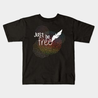 Just Be Free Mandalas with Feather Kids T-Shirt